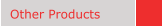 Other Products